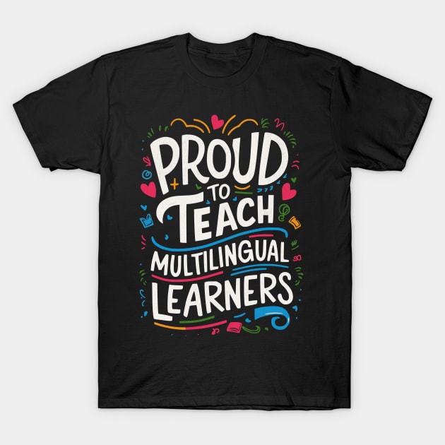 Multilingual Learners T-Shirt by BeanStiks